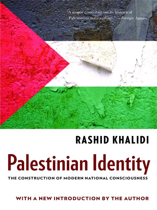 Title details for Palestinian Identity by Rashid Khalidi - Wait list